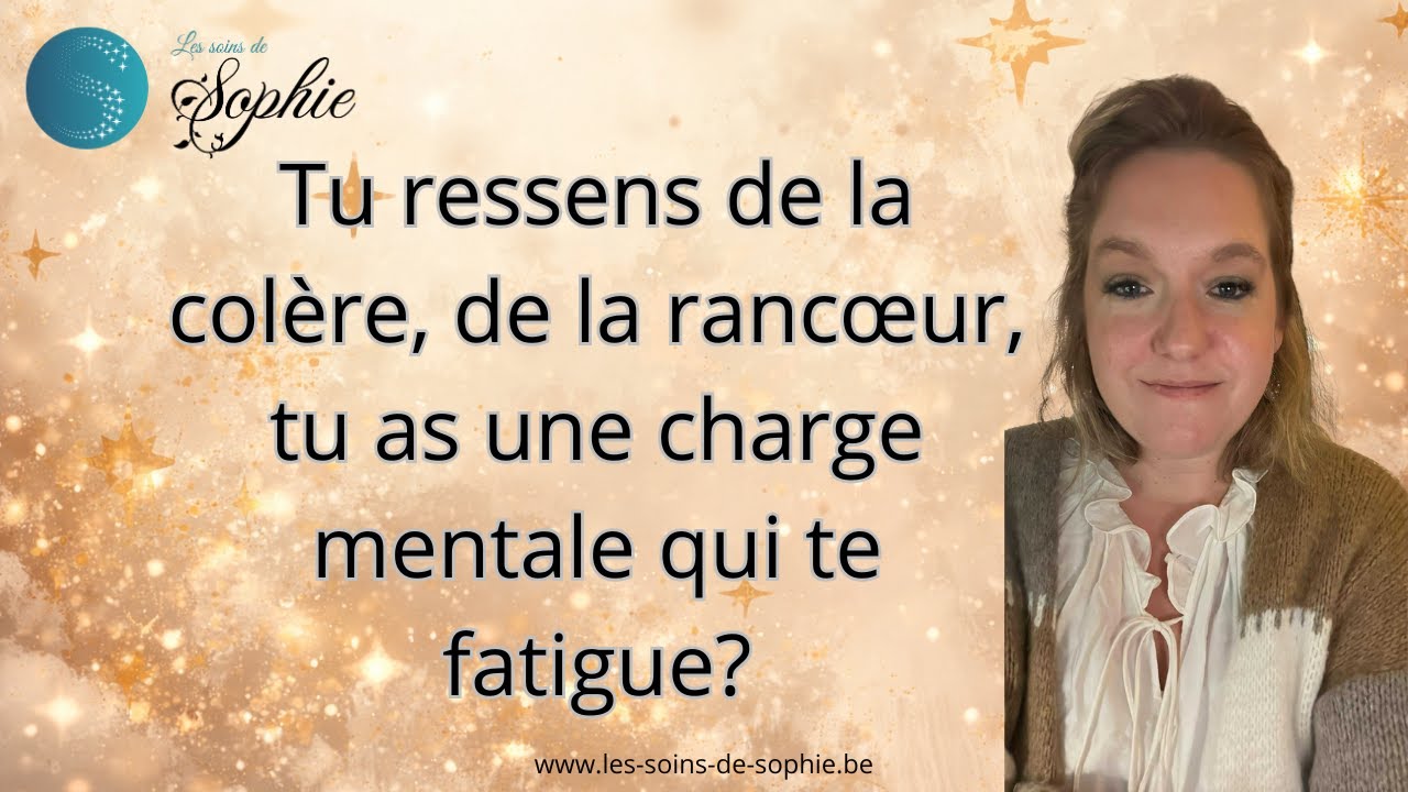 Tu ressens de la colère? De la rancœur? Tu as une charge mentale qui te fatigue?