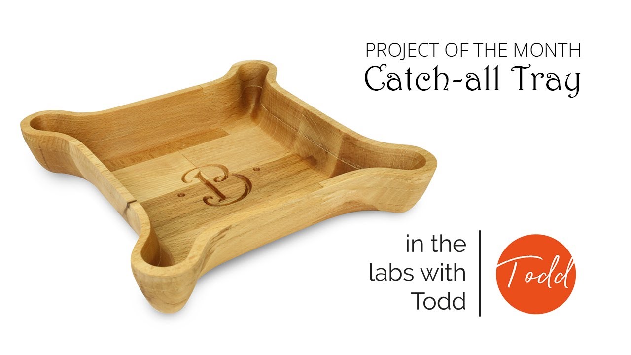 In the Labs with Todd | Making a Catch-all Tray | Vectric FREE CNC Projects