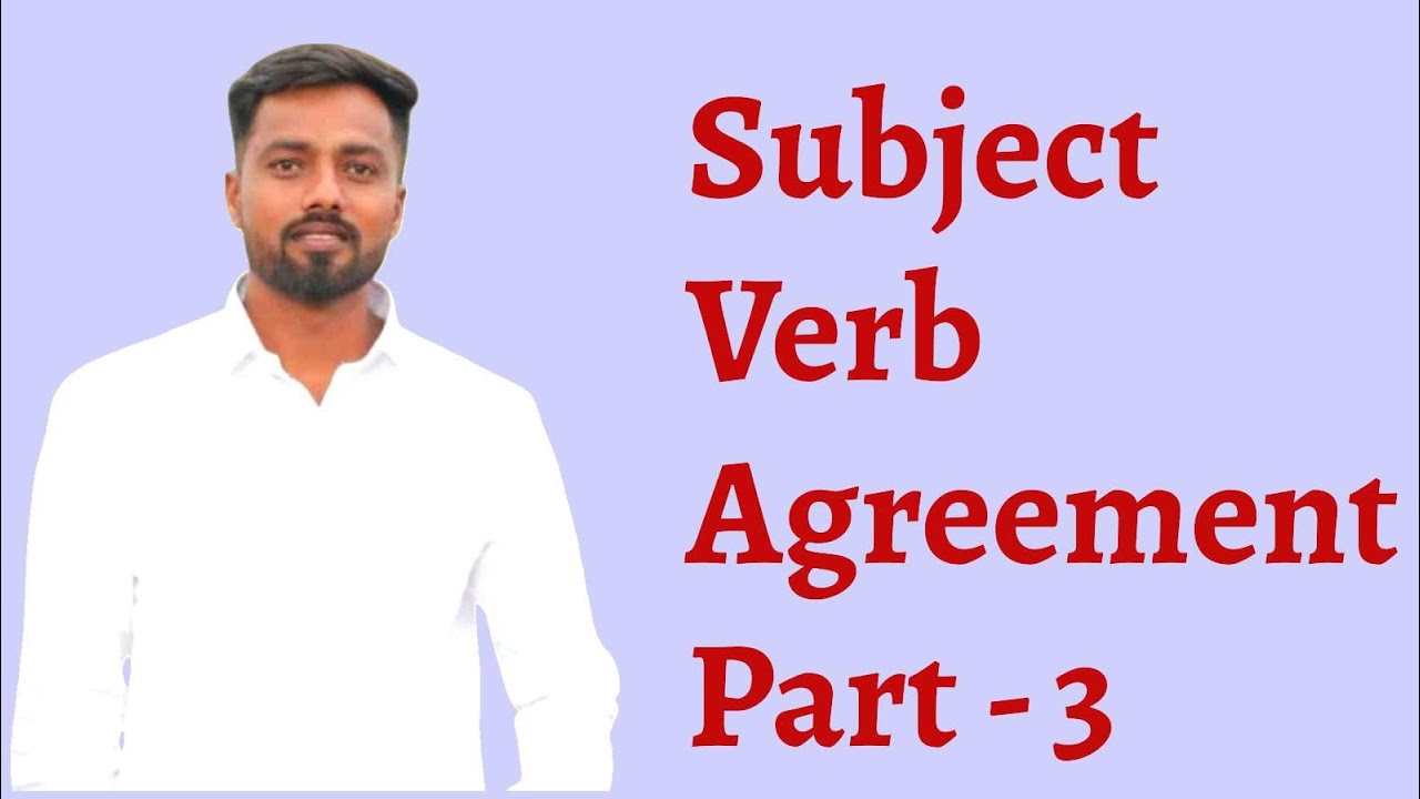 Subject Verb Agreement Part-3 | Concord - 3 |Rajkumar Bandal Sir