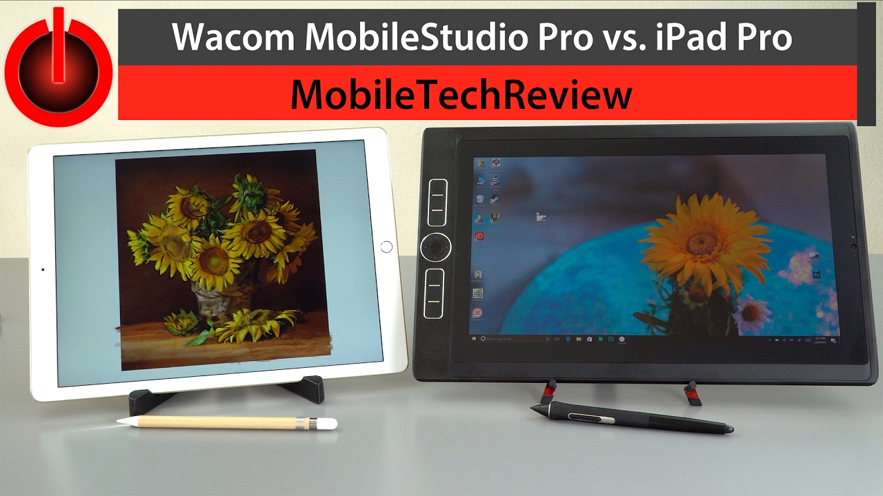 iPad Pro vs. Wacom MobileStudio Pro Comparison Smackdown