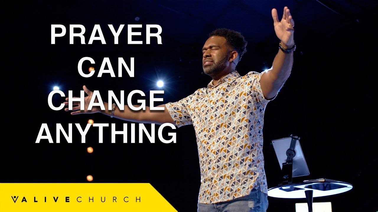 Prayer Can Change Anything // How Prayer Can Change Your Life // Pastor Ken Claytor