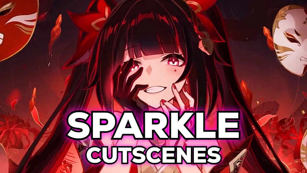 Honkai Star Rail - Sparkle ALL Cutscenes