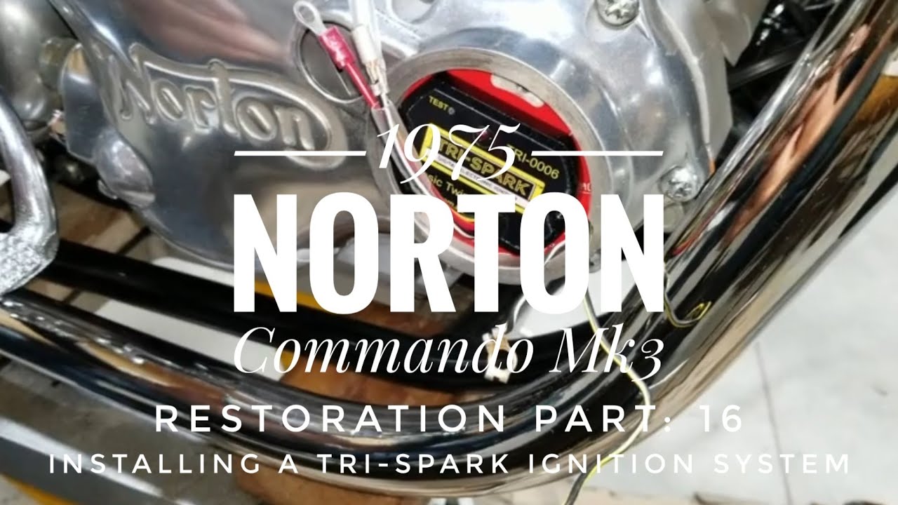 1975 Norton Commando Mk3 restoration Part 16, Installing a Tri-spark ignition system