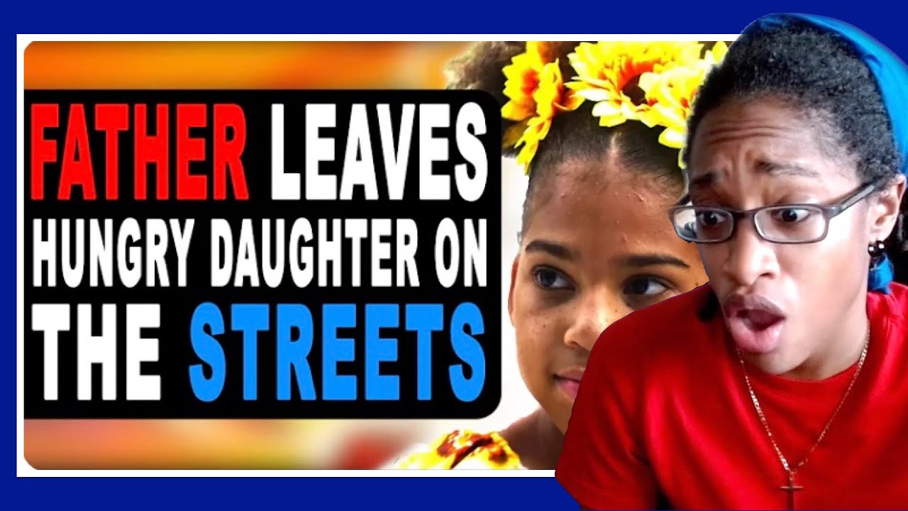 Father Leaves Hungry Daughter On The Streets | Vid Chronicles Reaction