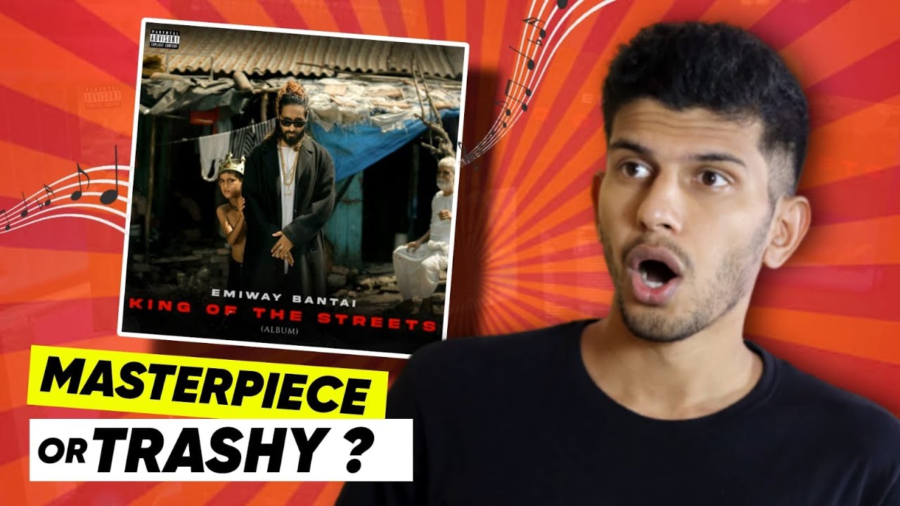 Emiway Bantai - King of Streets Album Review