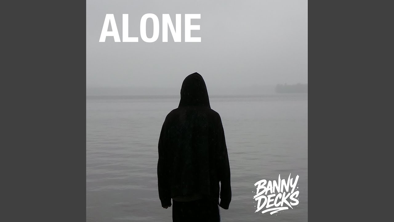 Alone