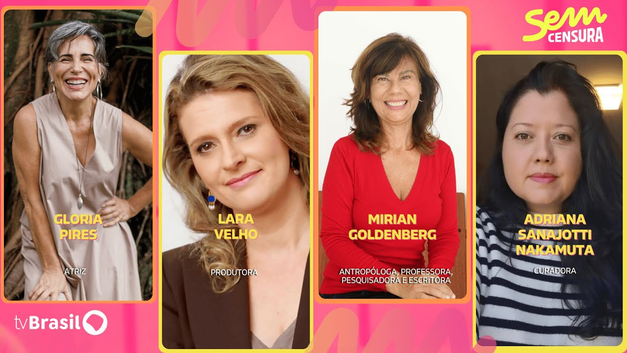 🔴 SEM CENSURA RECEBE GLORIA PIRES, LARA VELHO, ADRIANA SANAJOTTI NAKAMUTA E MIRIAN GOLDENBERG