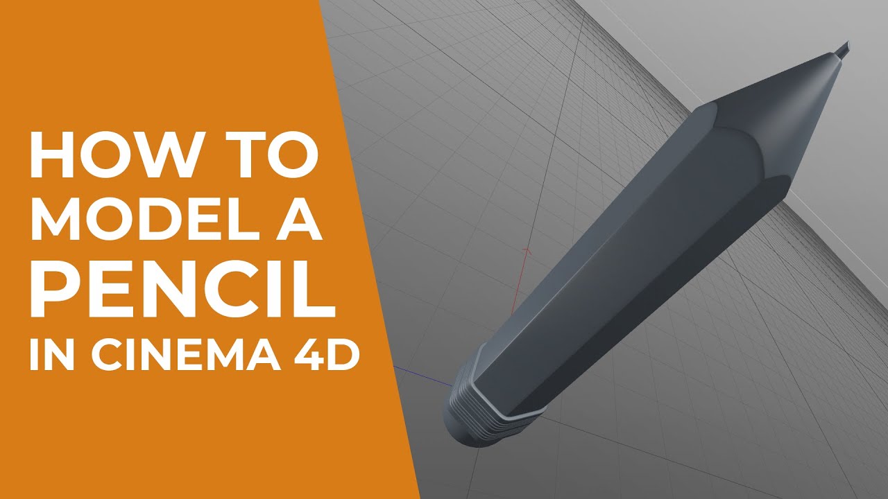 How To Model A Pencil in Cinema 4D