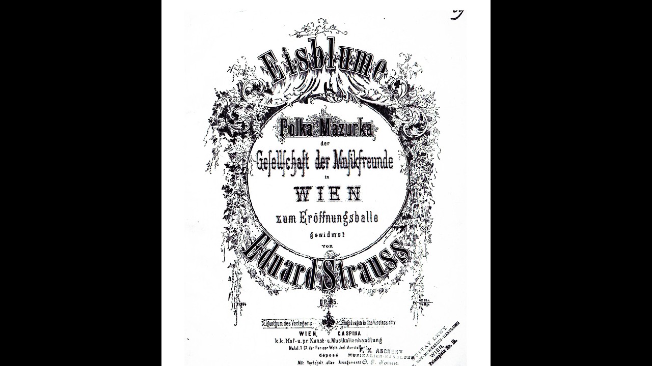 Eduard Strauss:  Eisblume (Frost Flower, 氷の花) Polka Mazurka in C minor Op. 55 (1870)