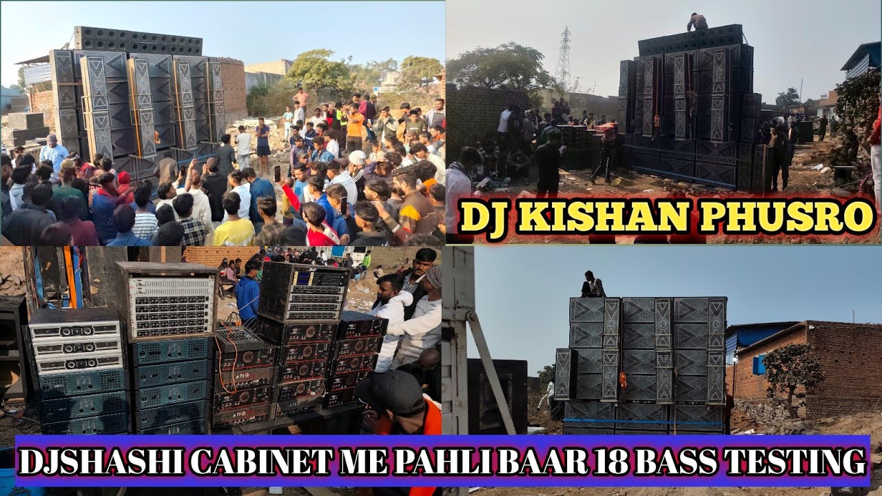 Aaj pahli baar djshashi cabinet mein 18 pice Bass ka testing hua DJ kishan phusro#dj 