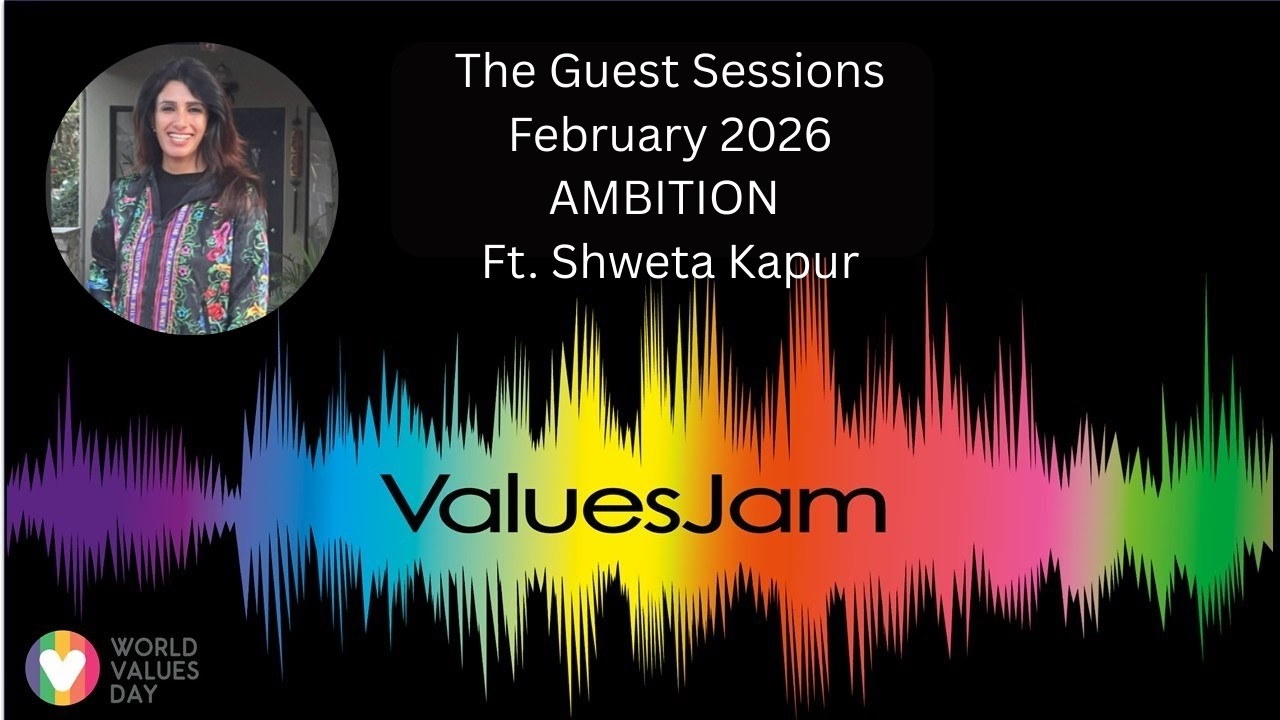 2608 ValuesJam Guest Session AMBITION Ft. Shweta Kapur