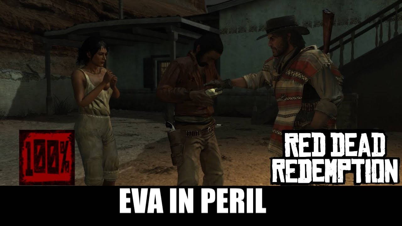 Eva in peril. Strangers. Red Dead Redemption 100% walkthrough.