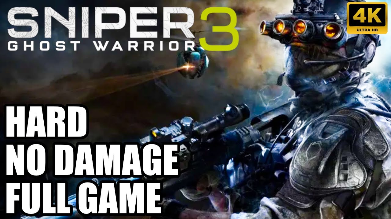Sniper Ghost Warrior 3 - HARD / NO DAMAGE / STEALTHY / FULL GAME 4K