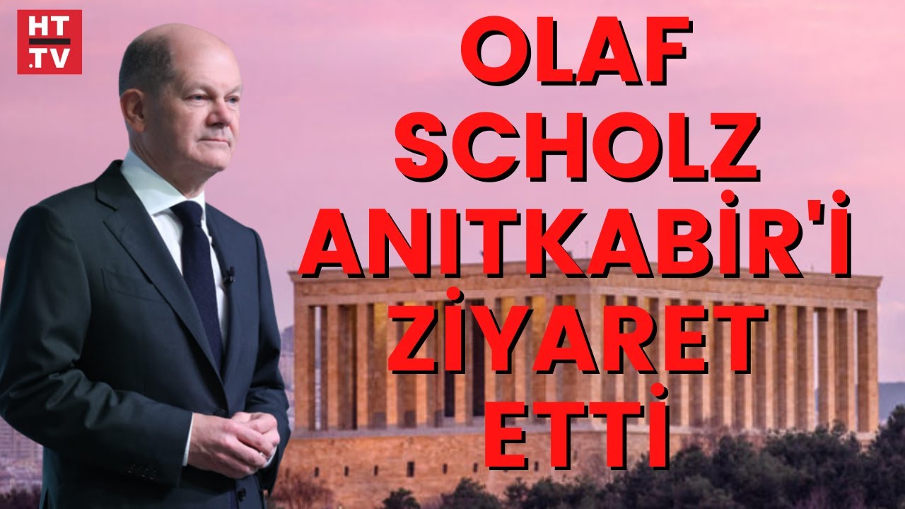 Almanya Başbakanı Olaf Scholz Anıtkabir’i ziyaret etti