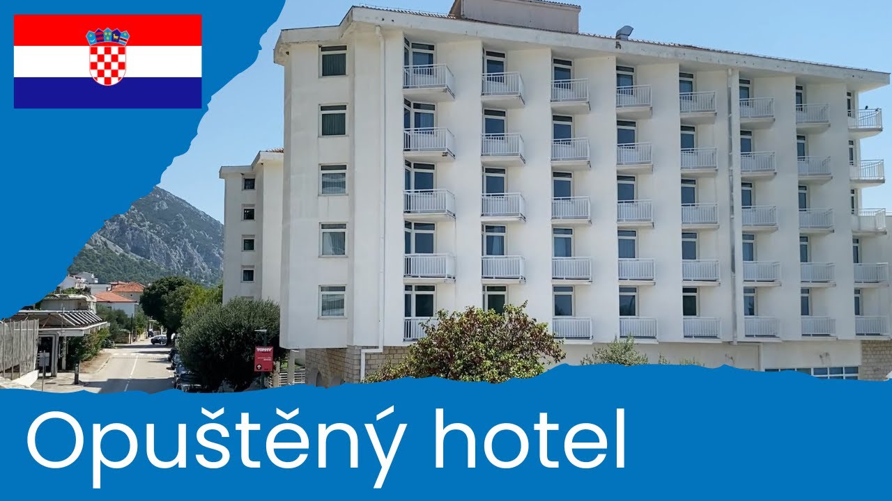 Opuštěný hotel v Chorvatsku - Gradac