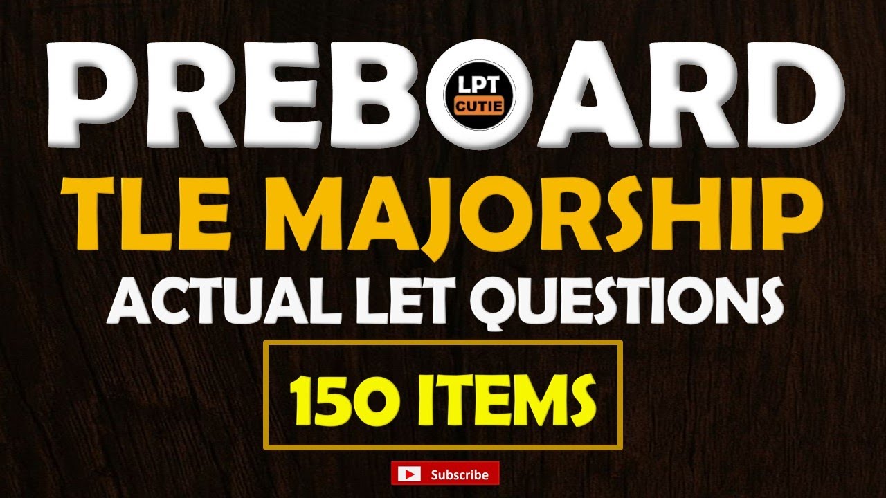 150 ITEMS I TLE MAJORSHIP ACTUAL LET QUESTIONS I March 23, 2025 LET REVIEWER
