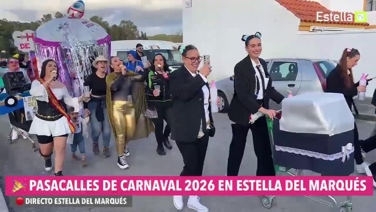 DIRECTO 🔴 CARNAVAL 2026 EN ESTELLA DEL MARQUÉS | Pasacalles