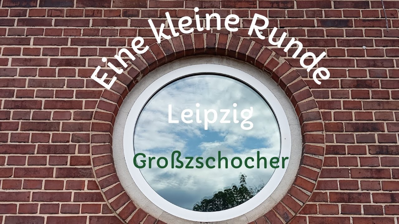 Eine kleine Runde Leipzig Gro&szlig;zschocher