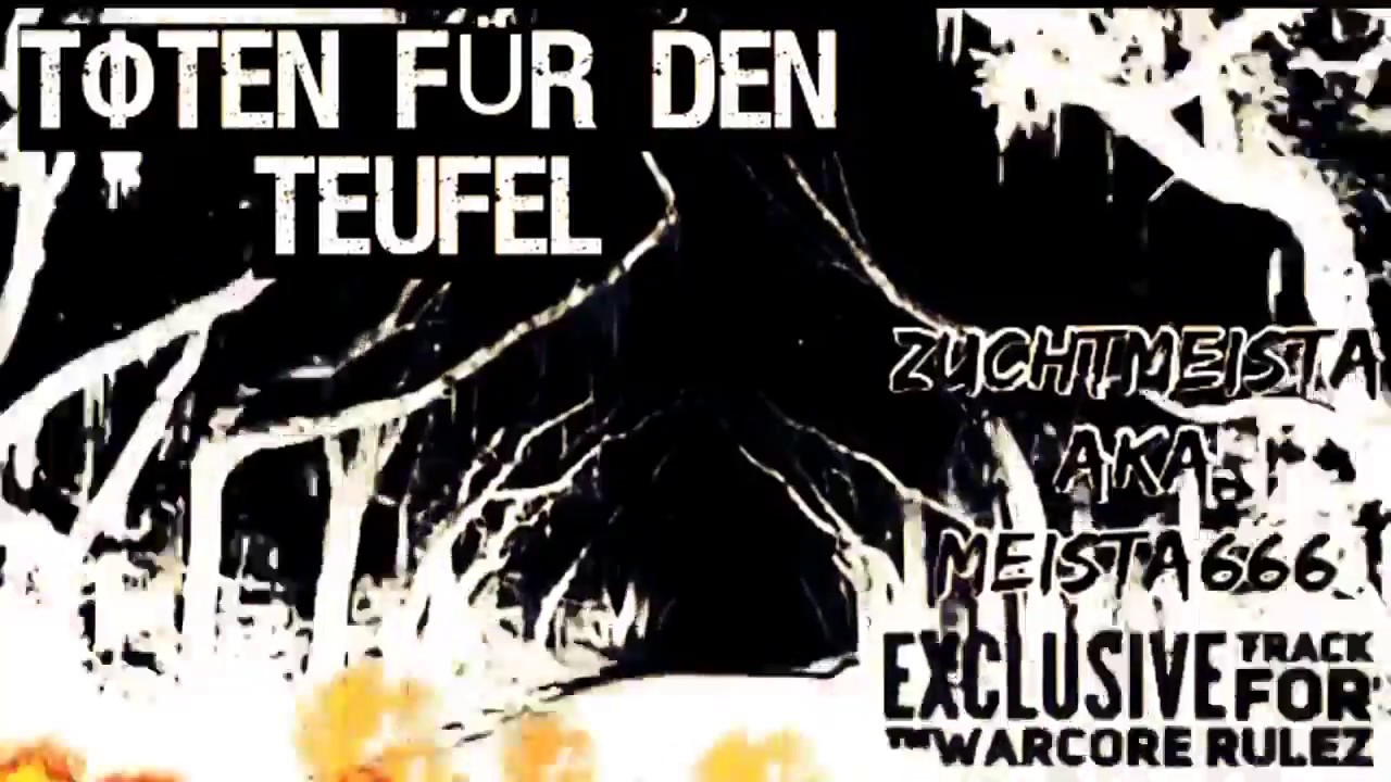 ZUCHTMEISTA aka MEISTA666 - WARCORE RULEZ