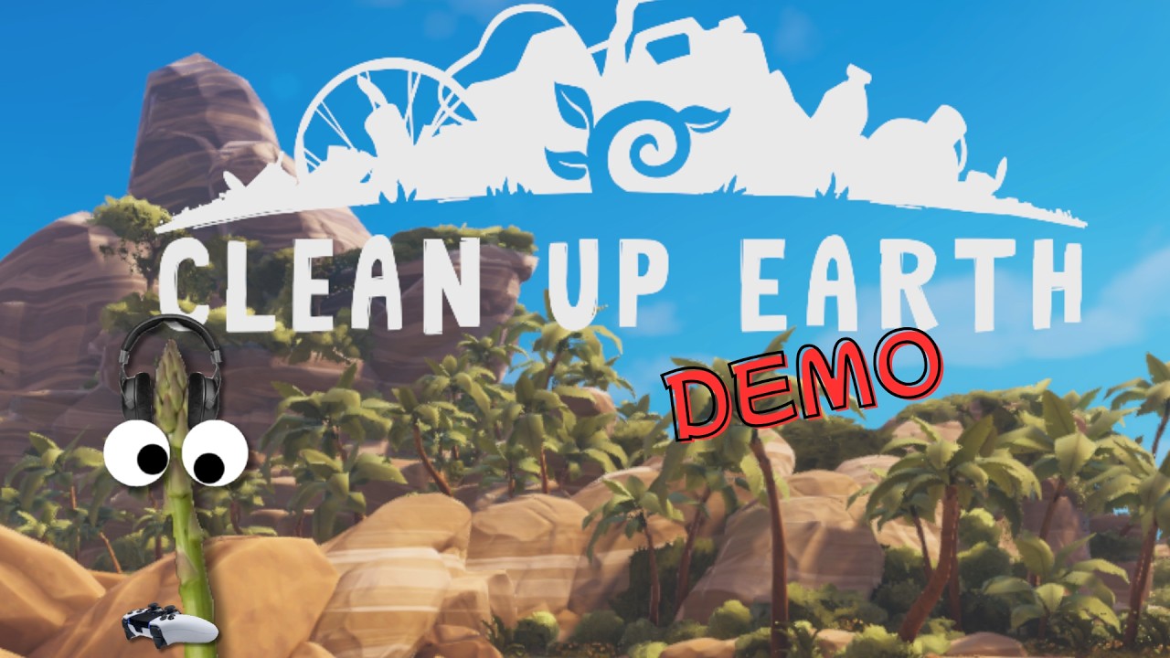 Die Welt vom schmutz befreien - Clean Up Erth Demo