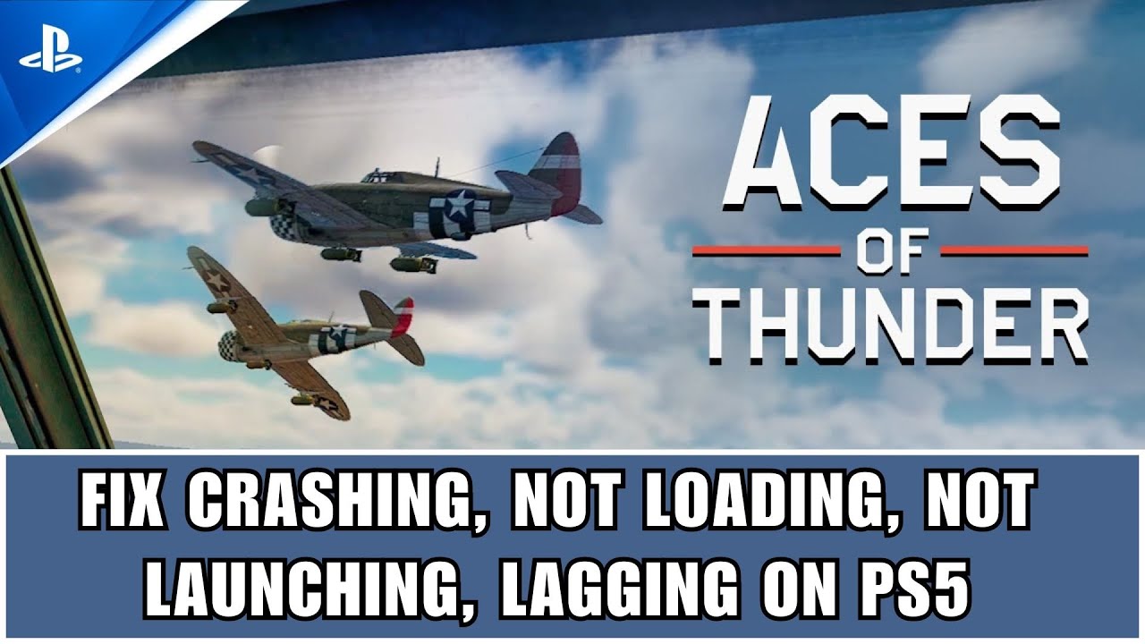 Исправлена ​​ошибка, из-за которой игра Aces of Thunder вылетала при запуске, не запускалась, не ...