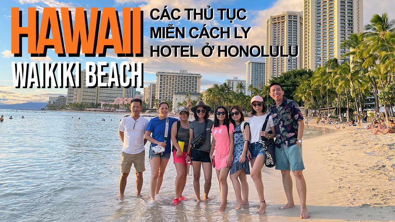HAWAII #1 - CÁC LƯU Ý TRƯỚC KHI BAY ĐẾN HAWAII | HOTEL Ở HONOLULU - BÃI BIỂN WAIKIKI | Du Lịch Mỹ