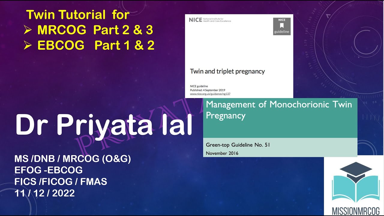 Twin Tutorial for MRCOG part 2 and Part 3, EBCOG Part 1 and part 2
