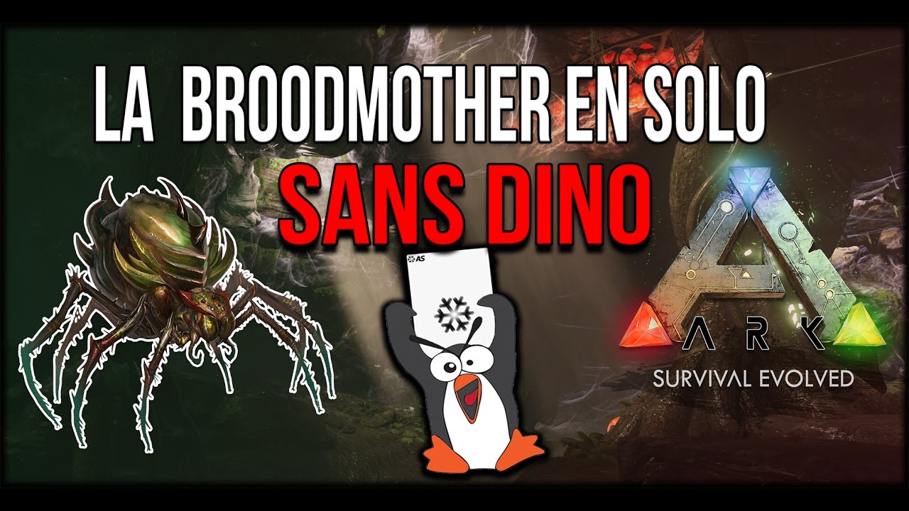 LA BROODMOTHER EN SOLO SANS DINO : Ark Survival Evolved