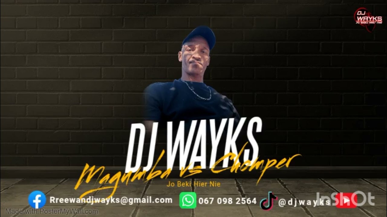 DJ WAYKS  Magumba vs Chomper mashup