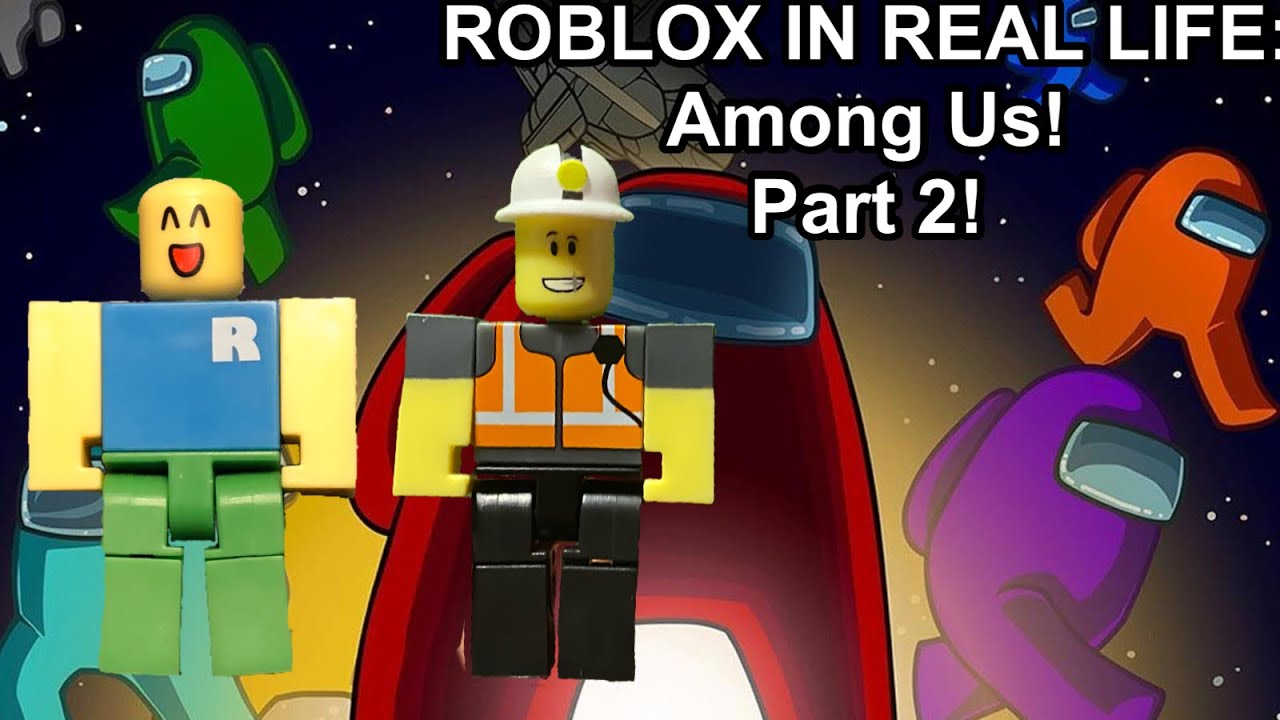 ROBLOX IN REAL LIFE: Among Us! Part 2!