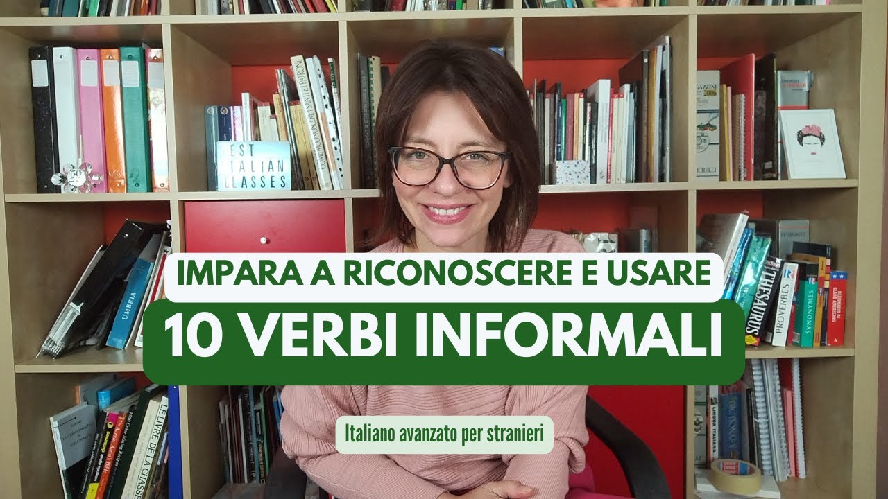 Italiano&nbsp;informale: 10 verbi per aumentare la tua comprensione