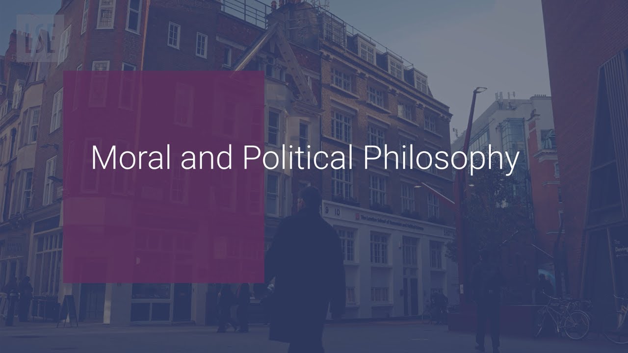 LSE Philosophy Research: Moral and Political Philosophy
