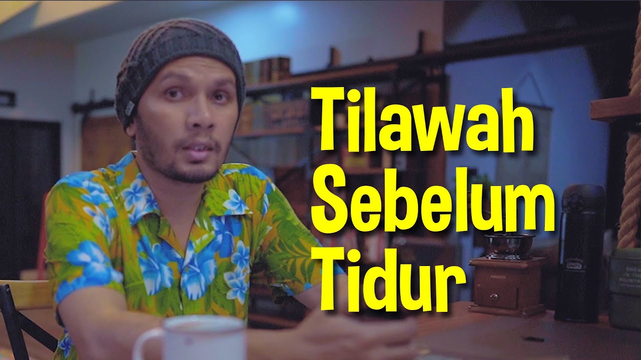 Tilawah Sebelum Tidur (QS. An Najm)
