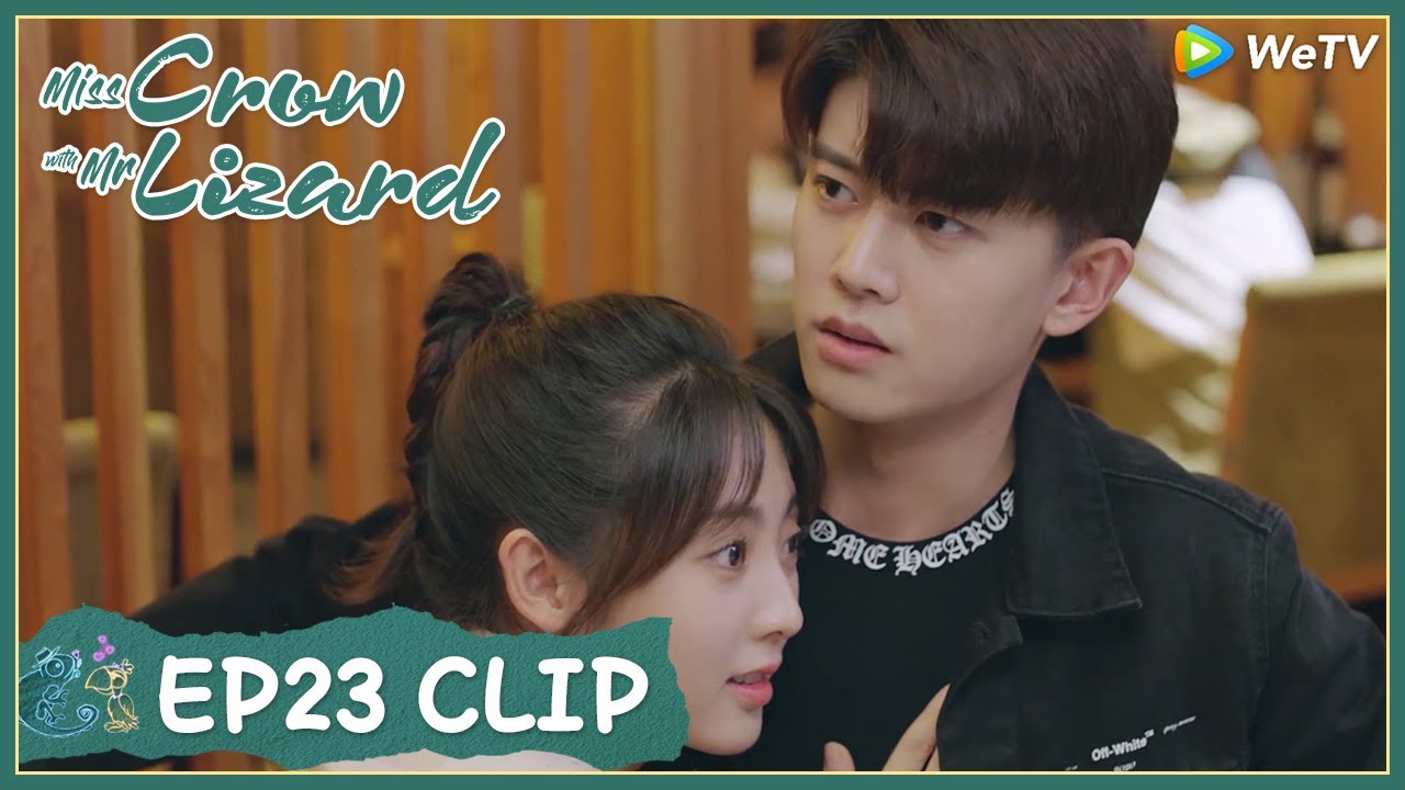 【Miss Crow with Mr. Lizard】EP23 Clip | Xiaoning getting bolder and bolder now! | 乌鸦小姐与蜥蜴先生 | ENG SUB
