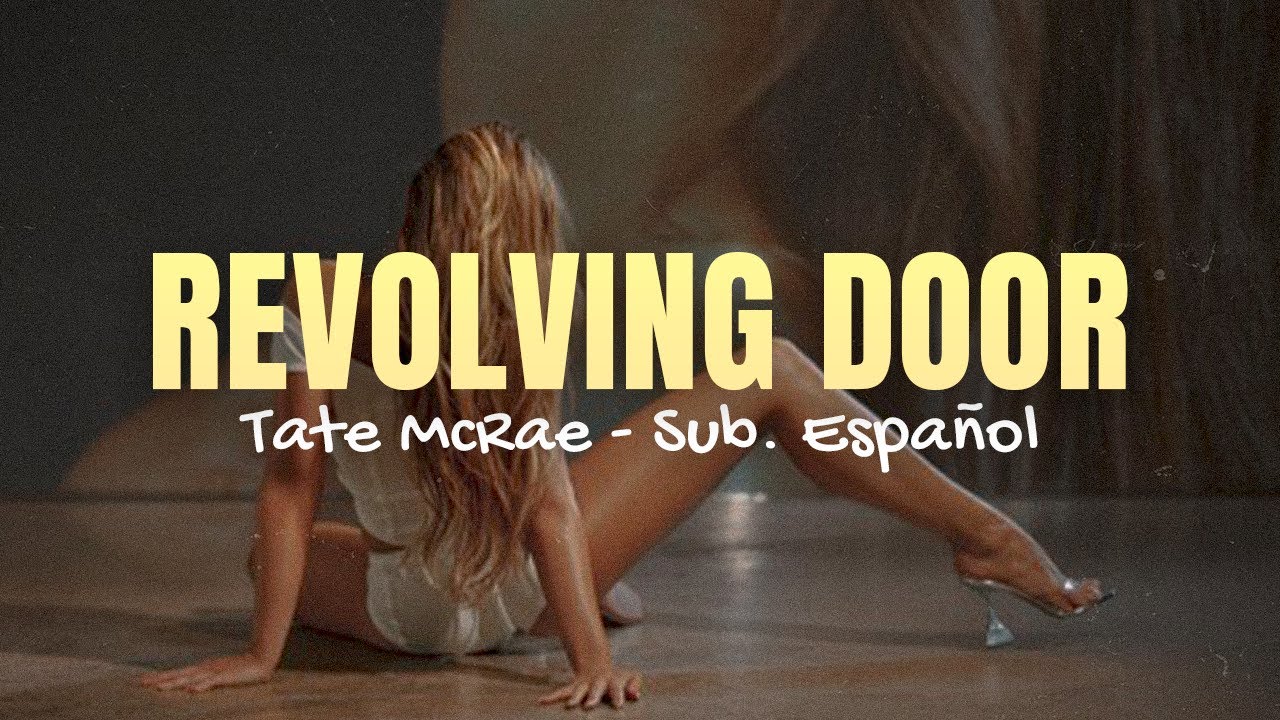 Tate McRae - Revolving Door (Sub. Espa&ntilde;ol + Lyrics)