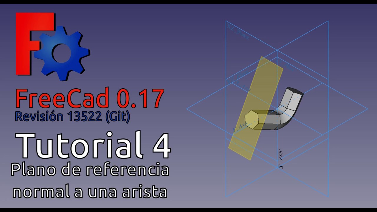 FreeCAD Tutorial#4 Plano de referencia normal a una arista