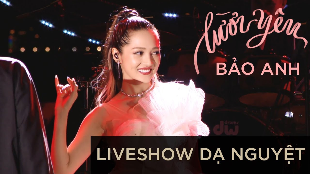 Lười Yêu - Bảo Anh | Liveshow Dạ Nguyệt
