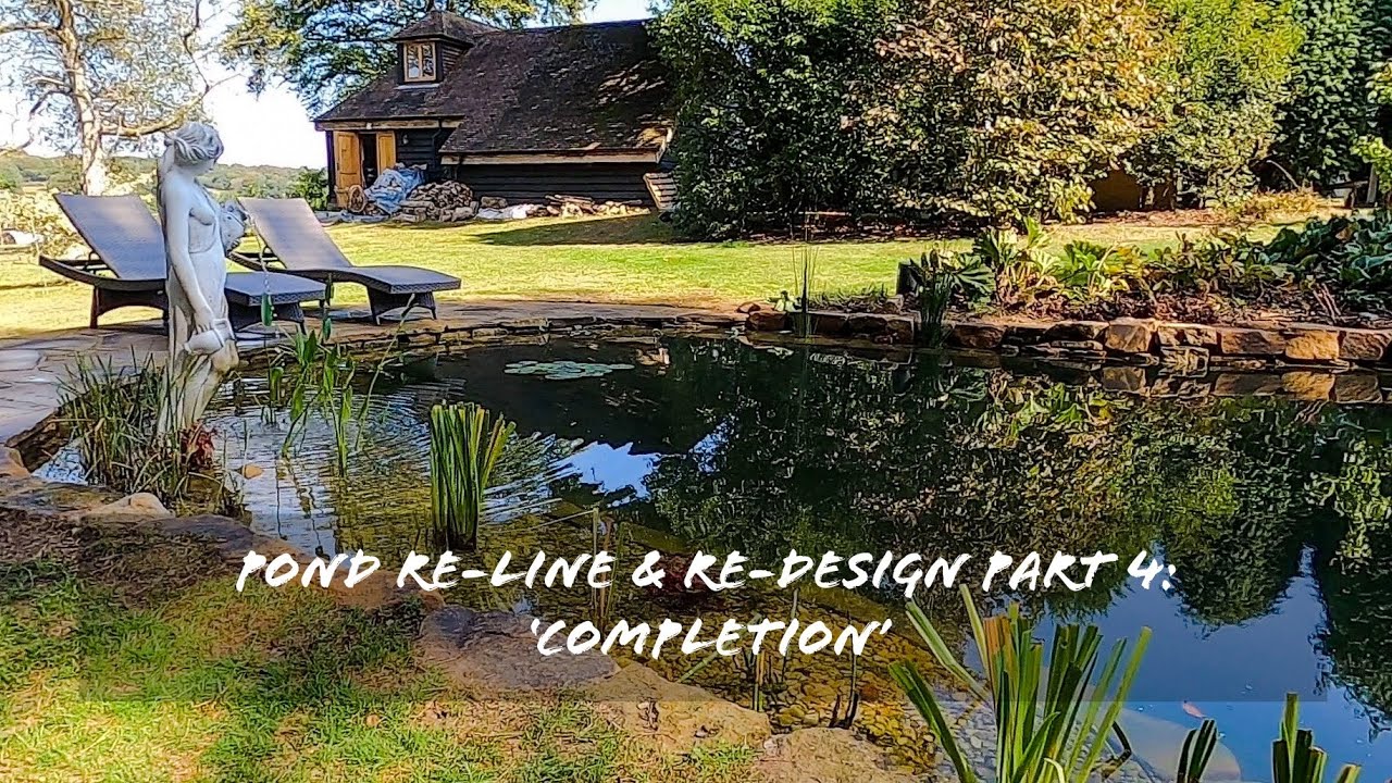 How to make a pond: pond re-line & re-design Part 4 “completion”