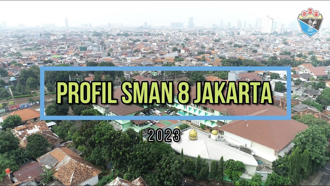 PROFIL SMA NEGERI 8 JAKARTA 2023