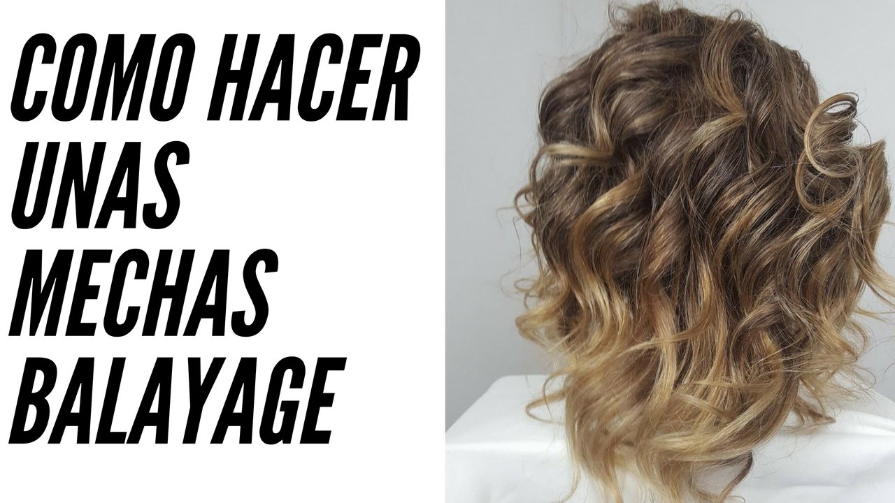 COMO HACER UNAS MACHAS BALAYAGE | LEONARDO RAMIREZ