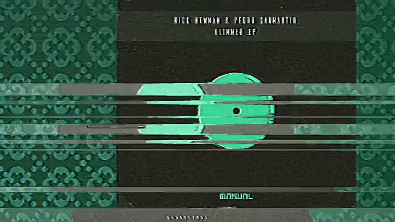 Nick Newman & Pedro Sanmartin - Glimmer