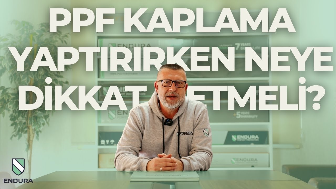 PPF Kaplama yaptırırken neye dikkat etmeli?