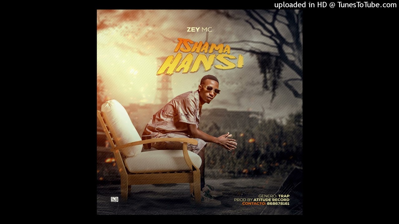 Zey MC - Tshama Hansi (2025) Official Áudio