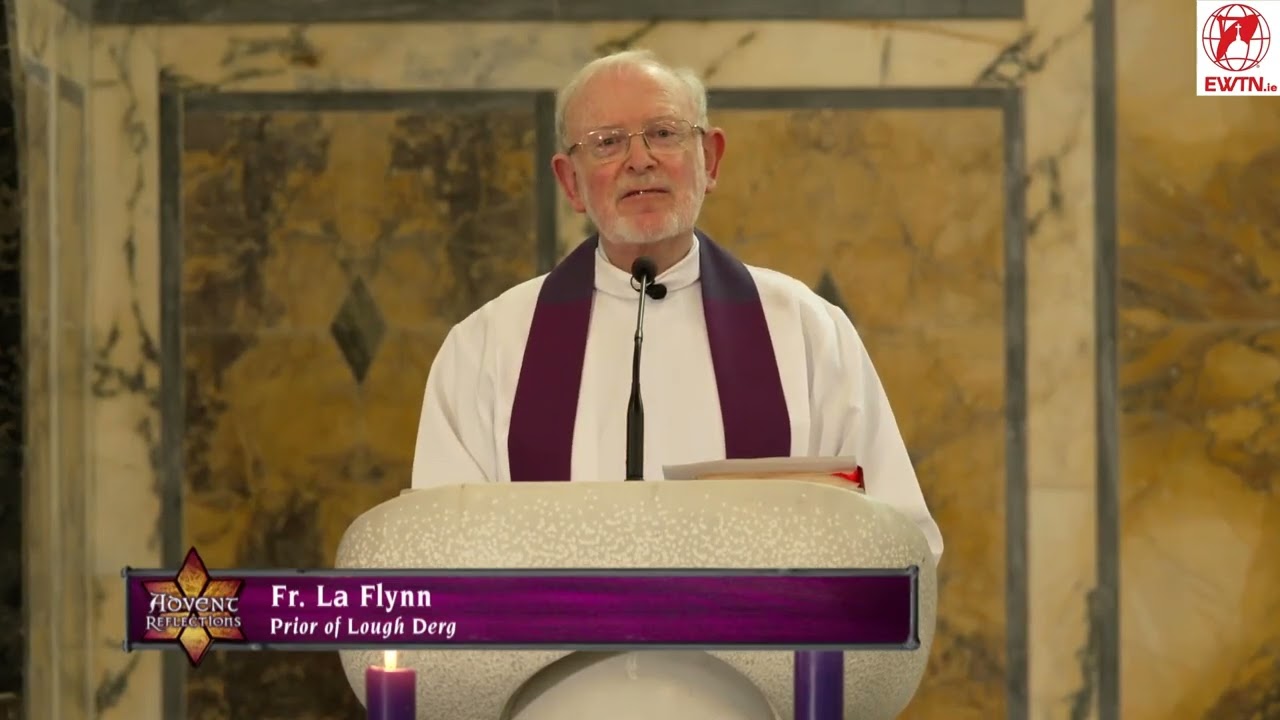 1st Sunday of Advent 2025 - Reflections from Lough Derg with EWTN