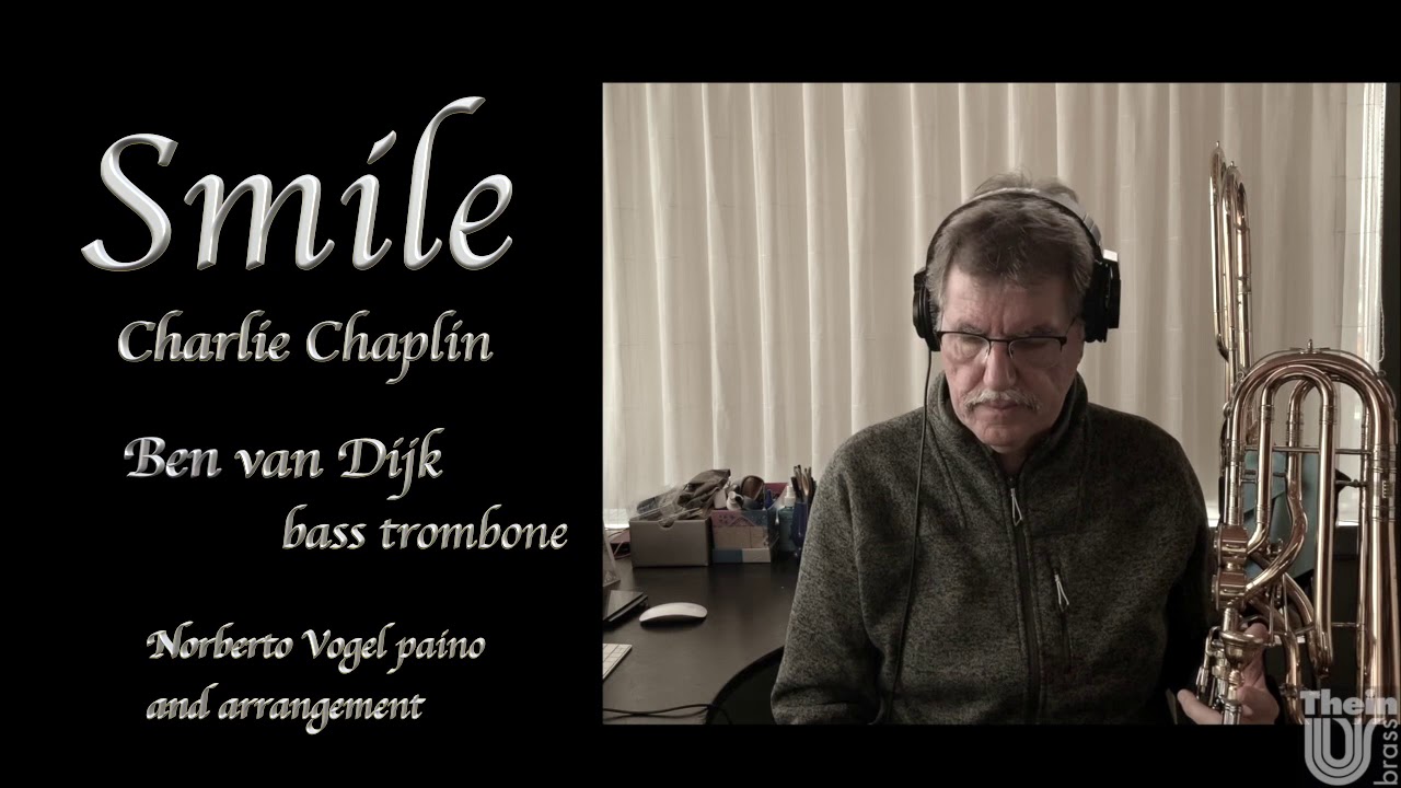 Ben van Dijk - bass trombone plays &ldquo;Smile&rdquo; by Charlie Chaplin