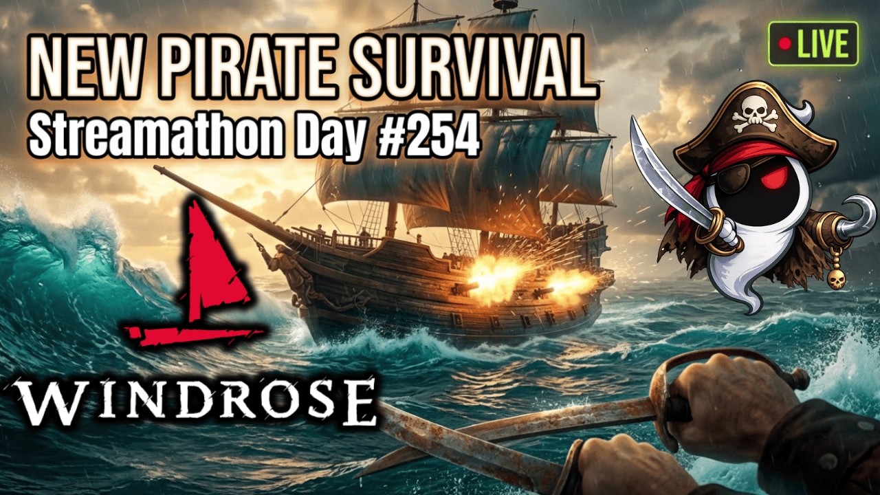 NEW PIRATE SURVIVAL GAME Windrose LIVE — PvE + Soulslike | Streamathon Day #254