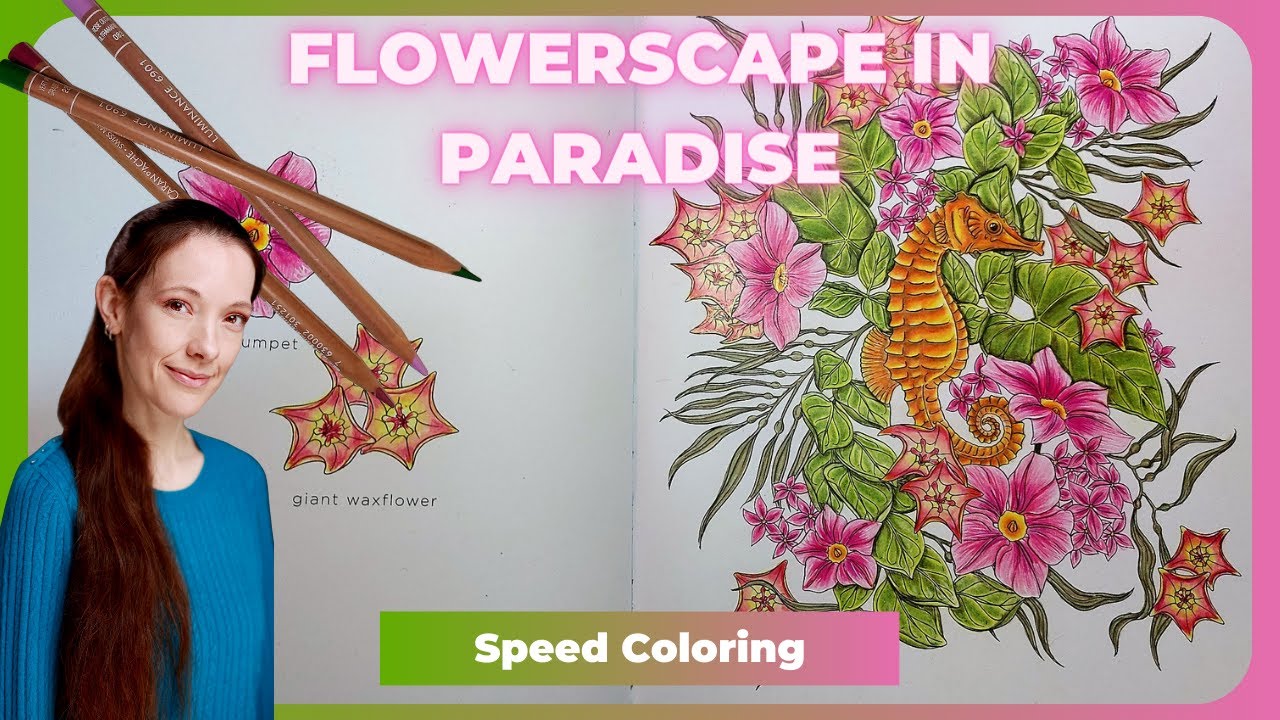 Flowerscape in Paradise Speed Coloring with Polychromos and Luminance (adult coloring book pencils)