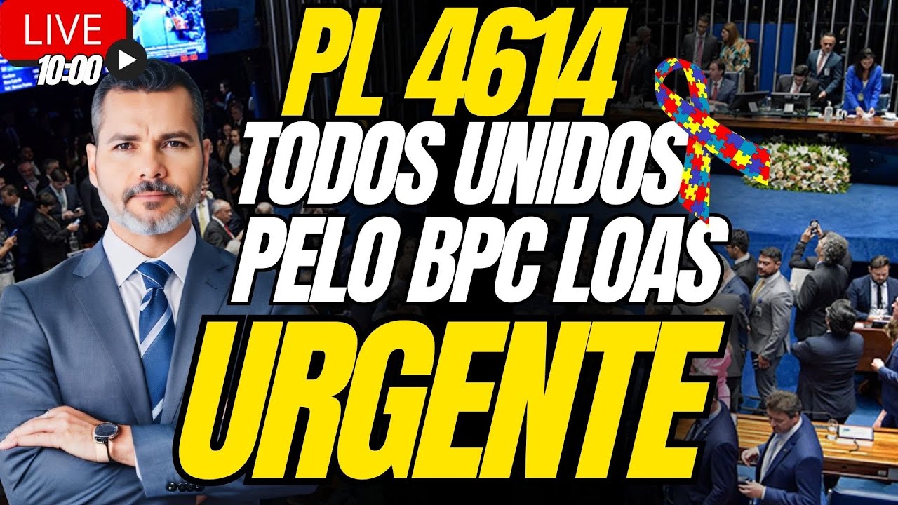 Ao Vivo 10:00 | PL4614 Tem Definição Hoje e Pode Mudar a Vida do BPC LOAS Para Sempre!