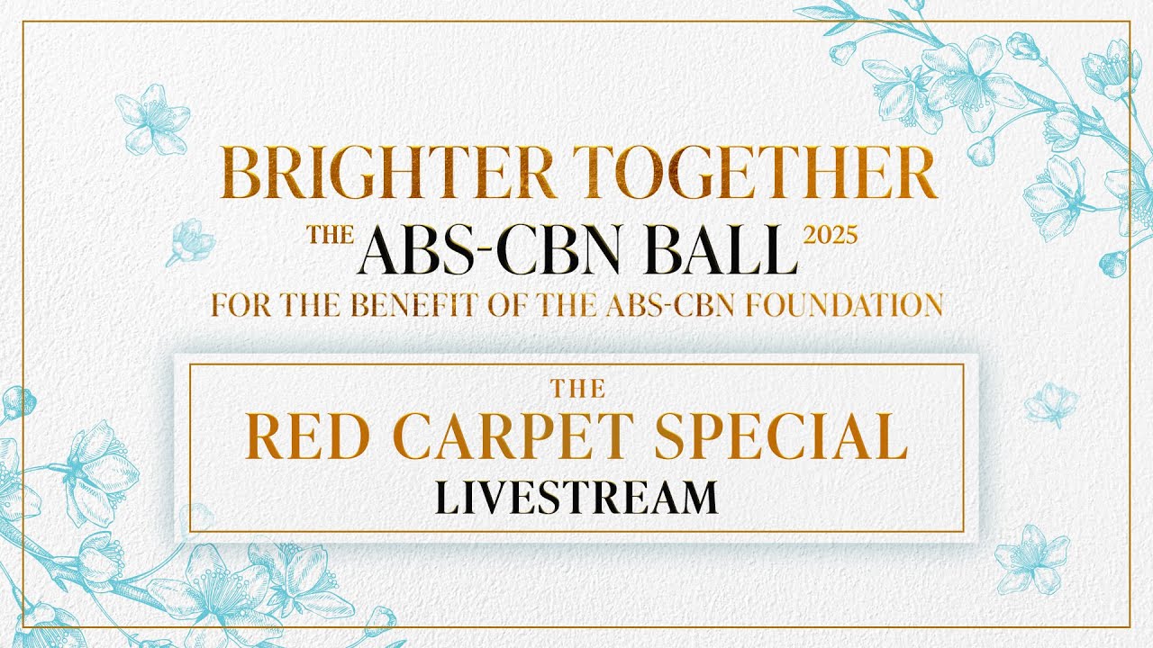 #BrighterTogether - The ABS-CBN Ball 2025 Red Carpet Special Livestream