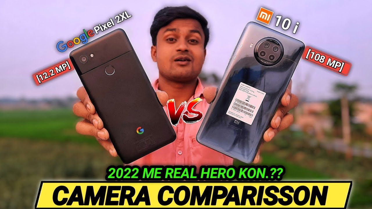 Refurbished Google Pixel 2XL Vs Mi 10i Camera Comparisson In 2022 || 2gud Google Pixel 2XL | Mi 10i